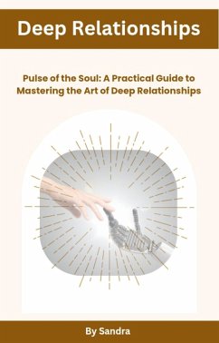 Deep Relationships (eBook, ePUB) - Rettab, Sandra