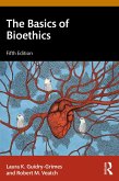 The Basics of Bioethics (eBook, ePUB)