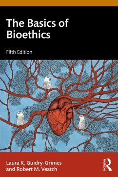 The Basics of Bioethics (eBook, ePUB) - Guidry-Grimes, Laura K.