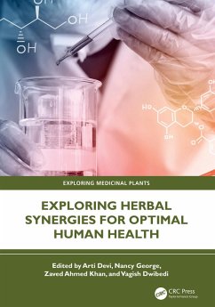 Exploring Herbal Synergies for Optimal Human Health (eBook, PDF) Exploring Herbal Synergies for Optimal Human Health (eBook, PDF)