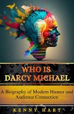 Who is Darcy Michael (eBook, ePUB)