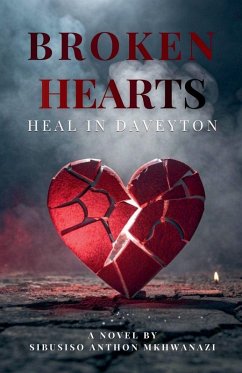 Broken hearts heal in Daveyton - Mkhwanazi, Sibusiso Anthon