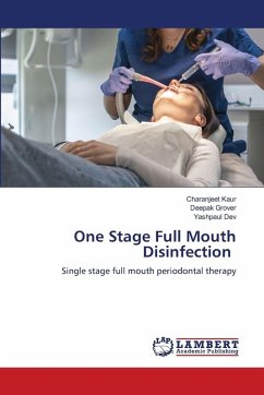 One Stage Full Mouth Disinfection - Kaur, Charanjeet;Grover, Deepak;Dev, Yashpaul