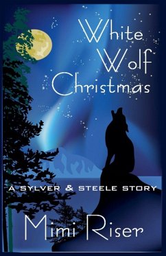 White Wolf Christmas (A Sylver & Steele Story) - Riser, Mimi