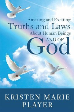 Cover Amazing and Exciting Truths and Laws About Human Beings and of God
