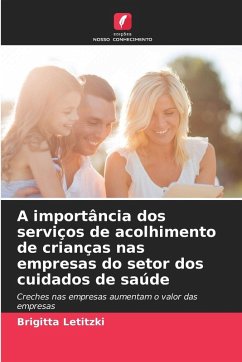 Cover A importância dos serviços de acolhimento de crianças nas empresas do setor dos cuidados de saúde