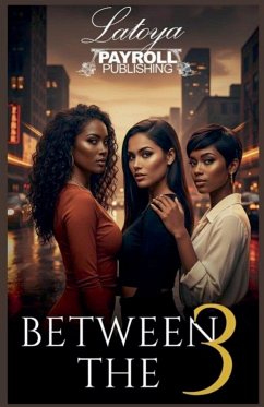 Between The Three - Latoya