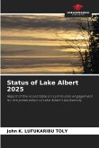 Status of Lake Albert 2025 Status of Lake Albert 2025
