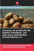 Sucesso na produção de batata irlandesa: um guia para estudantes universitários e t