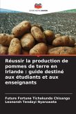 Réussir la production de pommes de terre en Irlande : guide destiné aux étudiants et aux enseignants