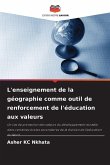 L'enseignement de la géographie comme outil de renforcement de l'éducation aux valeurs