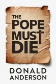 The Pope Must Die
