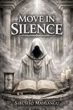 Move in Silence - Mahlangu, Sibusiso