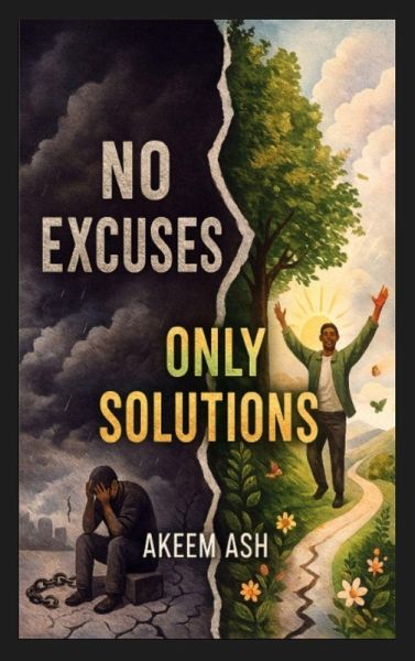 No Excuses Only Solutions No Excuses Only Solutions