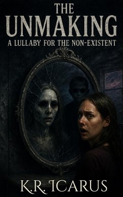 Cover The Unmaking: A Lullaby for the Non-Existent (Tales from the Nameless Abyss, #9) (eBook, ePUB)