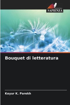 Bouquet di letteratura - Parekh, Keyur K.