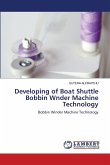 Developing of Boat Shuttle Bobbin Wnder Machine Technology Developing of Boat Shuttle Bobbin Wnder Machine Technology