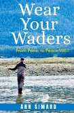 Wear Your Waders Wear Your Waders