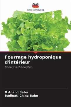 Fourrage hydroponique d'intérieur - Anand Babu, D;China Babu, Badipati
