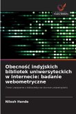 Obecno¿¿ indyjskich bibliotek uniwersyteckich w Internecie: badanie webometryczne