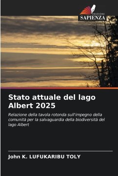 Stato attuale del lago Albert 2025 - K. LUFUKARIBU TOLY, John Stato attuale del lago Albert 2025 - K. LUFUKARIBU TOLY, John