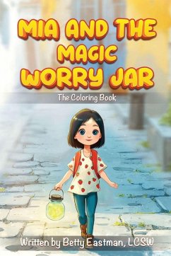 Cover MIA AND THE MAGIC WORRY JAR