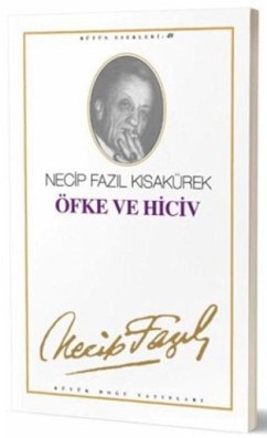 Öfke ve Hiciv - Fazil Kisakürek, Necip Öfke ve Hiciv - Fazil Kisakürek, Necip
