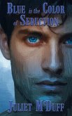 Blue is the Color of Seduction Blue is the Color of Seduction