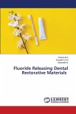 Fluoride Releasing Dental Restorative Materials