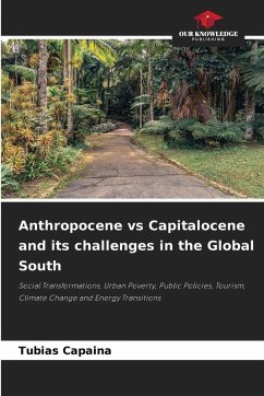 Anthropocene vs Capitalocene and its challenges in the Global South - Capaina, Tubias