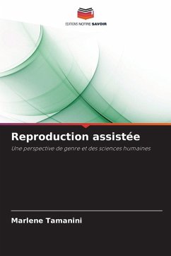 Reproduction assistée - Tamanini, Marlene