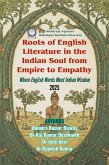 Roots of English Literature in the Indian Soul from empire to empathy- Where English words meet Indian wisdom (eBook, ePUB)