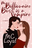 My Billionaire Boss is a Vampire