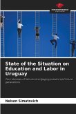 State of the Situation on Education and Labor in Uruguay