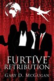 Furtive Retribution Furtive Retribution