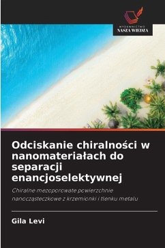 Cover Odciskanie chiralno¿ci w nanomateria¿ach do separacji enancjoselektywnej