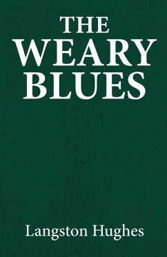 The weary blues - Hughes, Langston The weary blues - Hughes, Langston