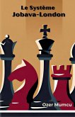 Le Système Jobava-London Le Système Jobava-London