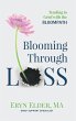 Blooming Through Loss - Bild 1