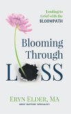 Blooming Through Loss