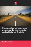 Causas dos atrasos nos projetos de construção rodoviária no Quénia
