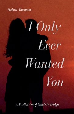 I Only Ever Wanted You - Thompson, Makitia