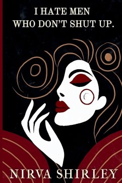 Cover I HATE MEN WHO DON'T SHUT UP