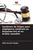 Systèmes de litiges pour négligence médicale au Royaume-Uni et en Arabie saoudite