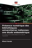 Présence numérique des bibliothèques universitaires indiennes: une étude webométrique