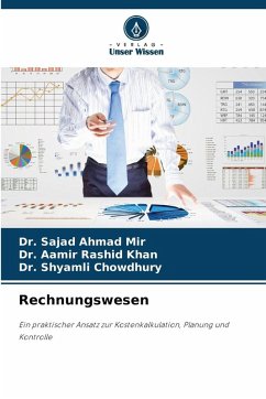 Rechnungswesen - Mir, Dr. Sajad Ahmad;Khan, Dr. Aamir Rashid;Chowdhury, Dr. Shyamli