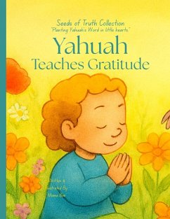 Yahuah Teaches Gratitude - Bee, Mama