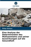 Eine Analyse der Determinanten des Müllsammelns und seiner Auswirkungen auf die Gesundheit
