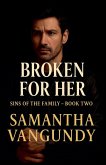 Broken For Her