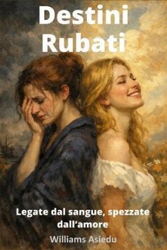 Destini Rubati (eBook, ePUB) - Asiedu, Williams